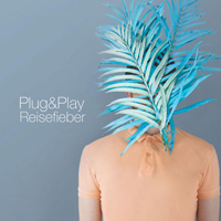 Plug&Play - Reisefieber (EP)