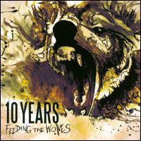 10 Years - Feeding The Wolves (Deluxe Edition)
