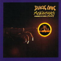 Black Oak Arkansas - Raunch & Roll Live (2000 remaster)