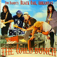 Black Oak Arkansas - The Wild Bunch