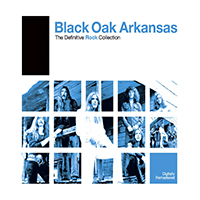 Black Oak Arkansas - Definitive Rock: Black Oak Arkansas