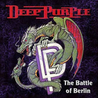 Deep Purple - The Battle Rages On Tour, 1993 (Bootlegs Collection) - 1993.10.07 Berlin, Germany (2Nd Source) (CD 1)