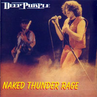 Deep Purple - The Battle Rages On Tour, 1993 (Bootlegs Collection) - 1993.10.16 Stuttgart, Germany ''Naked Thunder Rage'' (CD 2)