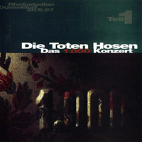 Die Toten Hosen - Das 1000 Konzert, Rheinstadion, Dusseldorf, Alemania, 28.06.1997 (CD 1)