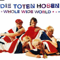 Die Toten Hosen - Whole Wide World