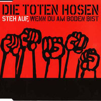 Die Toten Hosen - Steh Auf, Wenn Du Am Boden Bist