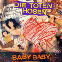 Die Toten Hosen - Baby Baby