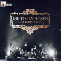 Die Toten Hosen - Hier Kommt Alex