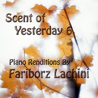 Lachini, Fariborz - Scent Of Yesterday 6