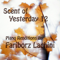 Lachini, Fariborz - Scent Of Yesterday 12