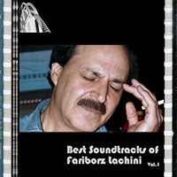 Lachini, Fariborz - Best Soundtracks Of Fariborz Lachini: Vol.1