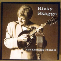 Skaggs, Ricky - Kentucky Thunder