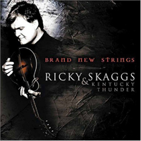 Skaggs, Ricky - Brand New Strings