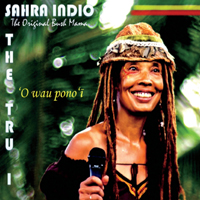 Indio, Sahra - The Tru I