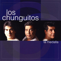 Los Chunguitos - La Medalla