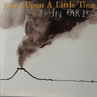 Parish, John - Once Upon A Little Time