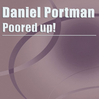 Portman, Daniel - Poored Up (Single)