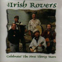Irish Rovers - Celebrate! The First Thirty Years