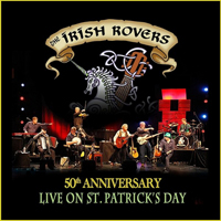 Irish Rovers - 50th Anniversary Live on St Patrick's Day [Deluxe Edition] (CD 2)