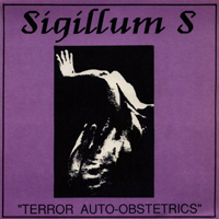 Sigillum S - Terror-Auto Obstetrics (Single)