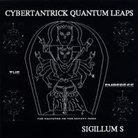 Sigillum S - Cybertantrick Quantum Leaps