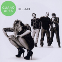 Guano Apes - Bel Air (Deluxe Editon)