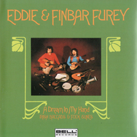 Finbar & Eddie Furey - A Dream In My Hand