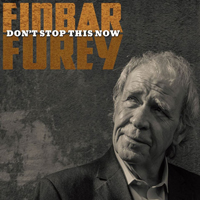 Finbar & Eddie Furey - Don't Stop This Now