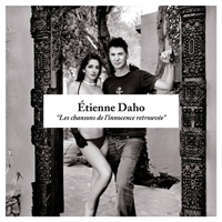 Daho, Etienne - Les Chansons De L'innocence Retrouvee (Deluxe Edition, CD 1)