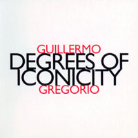 Gregorio, Guillermo - Degrees of Iconicity
