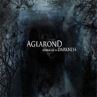 Aglarond - Embraced By Darkness
