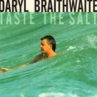 Braithwaite, Daryl - Taste The Salt