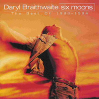 Braithwaite, Daryl - Six Moons: The Best Of 1988-1994