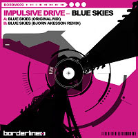 Akesson, Bjorn - Impulsive Drive - Blue Skies (Bjorn Akesson Remix)
