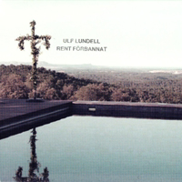 Lundell, Ulf - Rent Forbannat (CD 2)