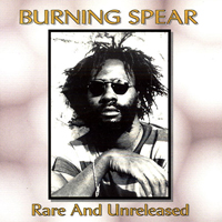 Burning Spear - Rare & Unreleased