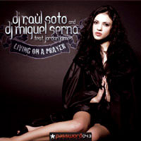 Raul Soto & Miguel Serna - Living On A Prayer (Single)