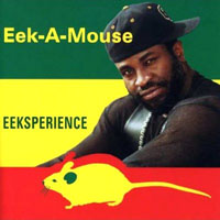 Eek-A-Mouse - Eeksperience