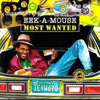 Eek-A-Mouse - Greensleeves Most Wanted