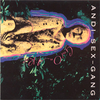 Andi Sex Gang - God On A Rope