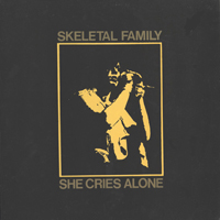 Skeletal Family - She Cries Alone