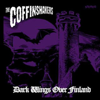 Coffinshakers - Dark Wings Over Finland