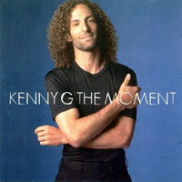 Kenny G - The Moment (Chinese Edition)