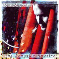 Howard Jones - Live Acoustic America