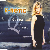 E-Rotic - Queen Of Light (Single)