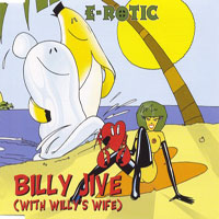 E-Rotic - Billy Jive (With Willy's Wife) (Single)