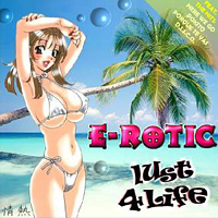 E-Rotic - Lust For Life