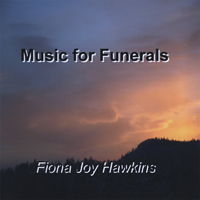 Fiona Joy Hawkins - Music For Funerals