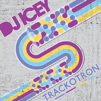 DJ Icey - Trackotron