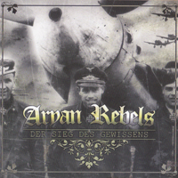 Aryan Rebels - Sieg Des Gewissens